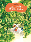 Jardins Invisibles  (Les) - Les Jardins Invisibles