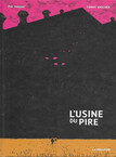 Usine du pire (L') - L'Usine du pire